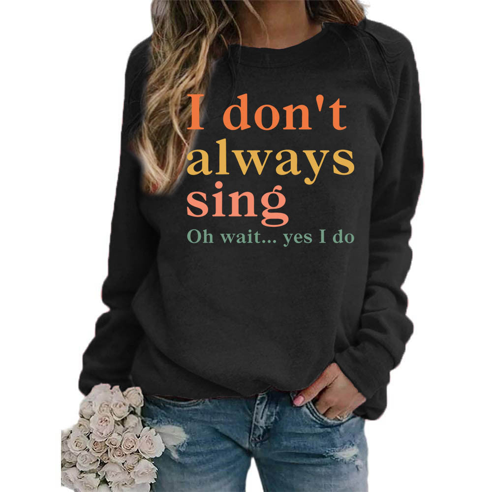 Sweatshirt pour femmes avec une phrase créative et une coupe confortable